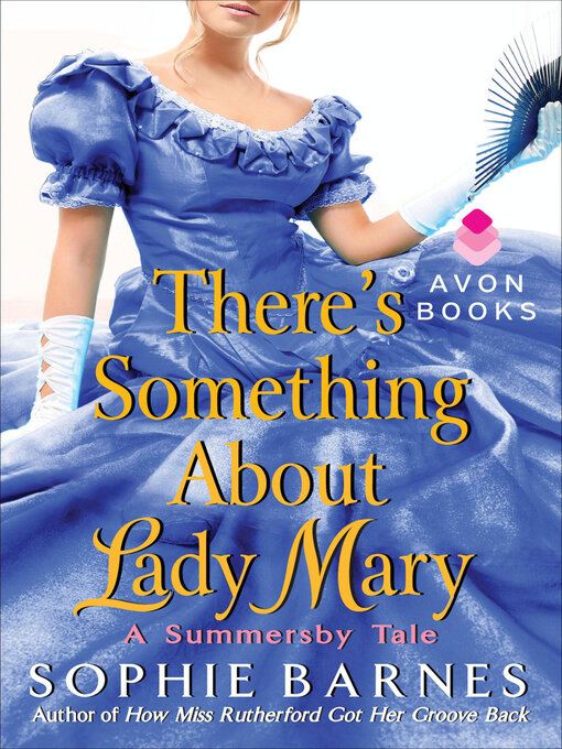 Title details for There's Something About Lady Mary by Sophie Barnes - Wait list